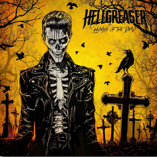 Hellgreaser - Hymns Of The Dead PRE-ORDER