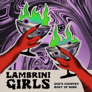 Lambrini Girls - Gods Country / Body Of Mine PRE-ORDER